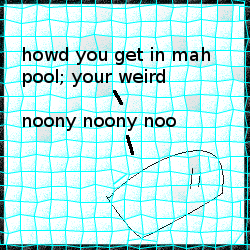 Come to think of it, what the negative is a pillowcase doing in a pool? Ewww!