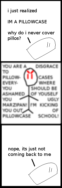 "Hey, maybe that blurry angry guy in the panel above me can help me remember!"